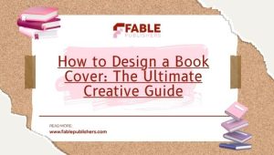 How to Design a Book Cover: The Ultimate Creative Guide