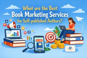 What are the Best Book Marketing Services for Self-published Authors