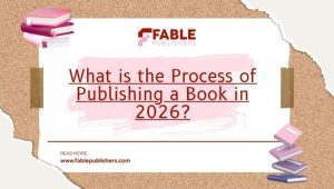 What is the Process of Publishing a Book in 2026?